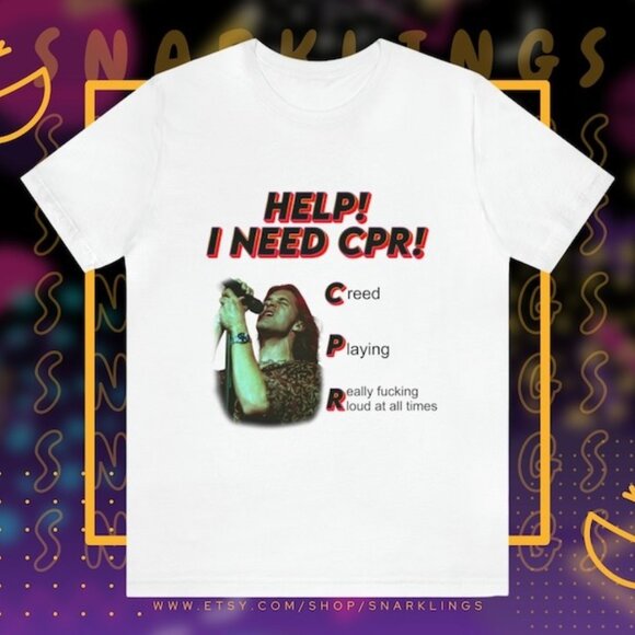 Help I Need CPR Creed Shirt Classic Rock Band Graphic Vintage Concert Tee 81 - Picture 1 of 5